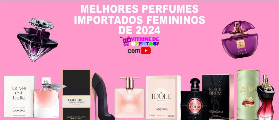 Melhores Perfumes Importados Femininos de 2024