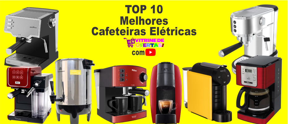 Top 10 melhores cafeteiras elétricas