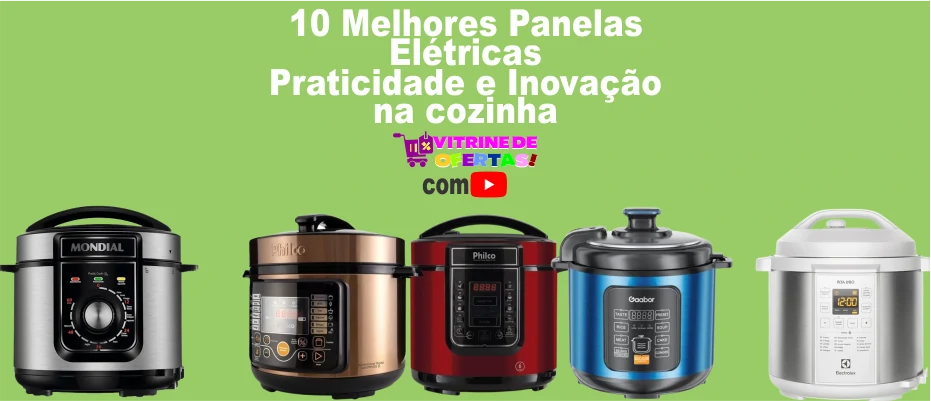 10 melhores panelas elétricas: praticidade e inovação na cozinha