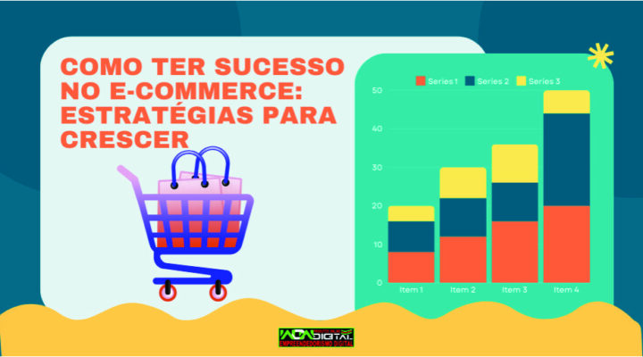 Como Ter Sucesso no E-commerce: Estratégias para Crescer