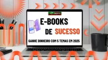 E-books de Sucesso: Ganhe Dinheiro Com 5 Temas em 2025