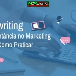 Copywriting Sua Importância no Marketing Digital e Como Praticar