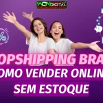 Dropshipping Brasil Como Vender Online Sem Estoque