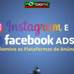 Instagram e facebook ADS Domine as Plataformas de Anúncio
