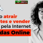 Vendas Online Como atrair clientes e vender mais pela internet