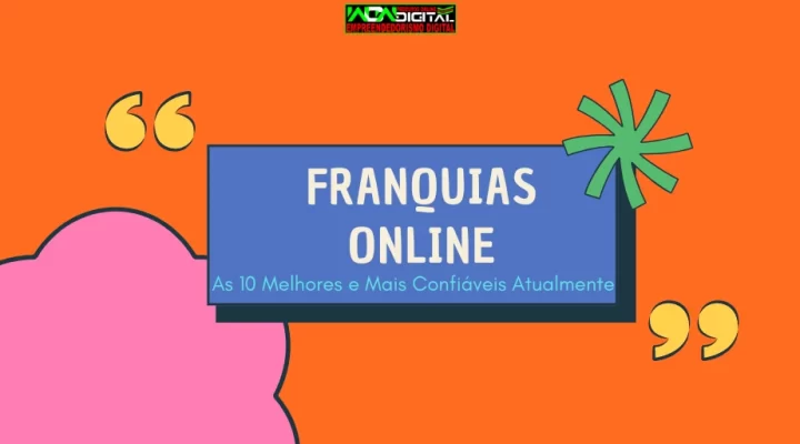Franquias Online: As 10 Melhores e Mais Confiáveis Atualmente