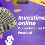 Investimentos Online Como Ter uma Renda Passiva