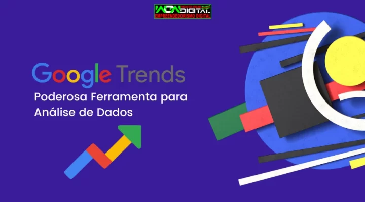 Google Trends: Poderosa Ferramenta para Análise de Dados
