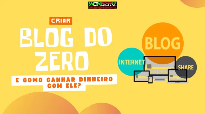 Criar Blog do Zero e como Ganhar Dinheiro com Ele