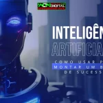 Inteligência Artificial Como Usar Para Montar um Blog de Sucesso