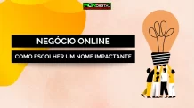 Negócio Online: Como Escolher um Nome Impactante