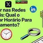Postar nas Redes Sociais Qual o Melhor Horário Para Engajamento?