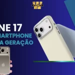 Iphone 17 Novo Smartphone de Última Geração