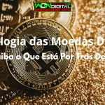 Tecnologia das Moedas Digitais Saiba o Que Está Por Trás Delas