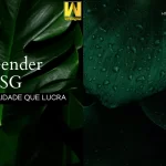 Empreender com ESG Sustentabilidade que Lucra