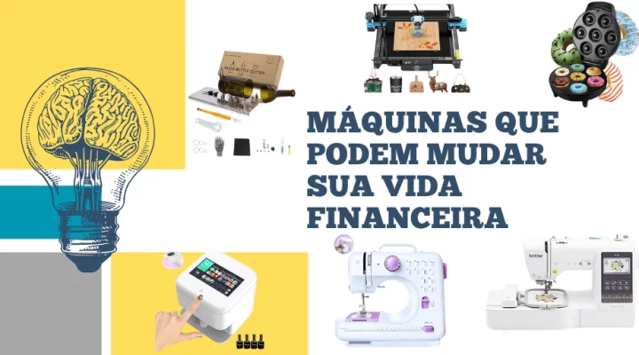 Máquinas que podem mudar sua vida financeira