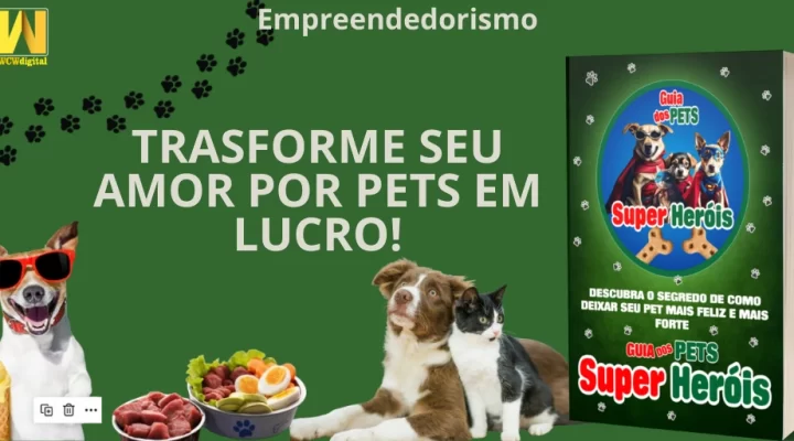 Transforme Seu Amor por Pets em Lucro!