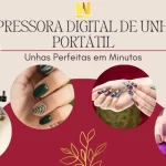 Impressora Digital de Unhas Portátil Unhas Perfeitas em Minutos