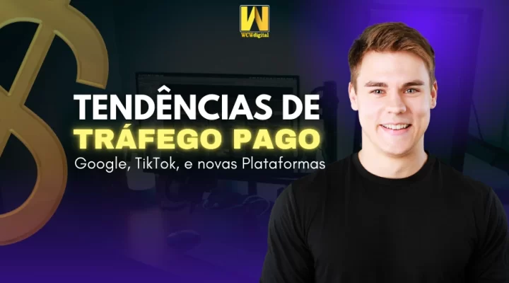 Tendências de tráfego pago: Google, TikTok e novas plataformas.