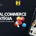Social Commerce Estratégia Venda Mais Usando o Poder das Redes